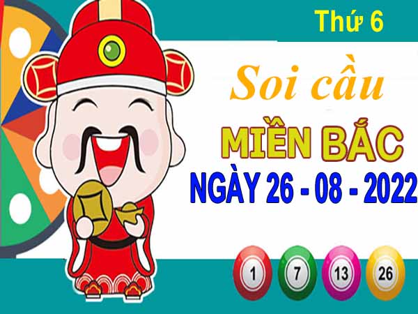 thống kê XSMB ngày 26/8/2022 - thống kê KQ XS miền Bắc thứ 6