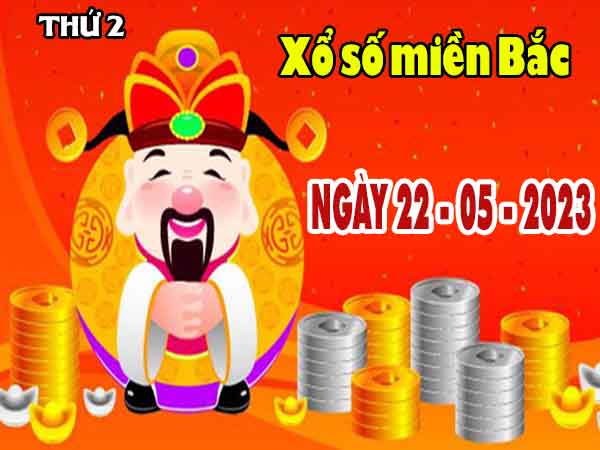 thống kê XSMB ngày 22/5/2023 - thống kê KQXS Thủ Đô thứ 2