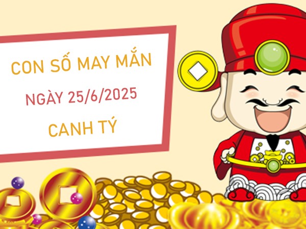 Kích hoạt sức mạnh với số vàng tuổi Canh Tý 25/6/2025