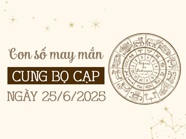 Tử vi cung Bọ Cạp ngày 25/6/2025 hé lộ con số đại cát