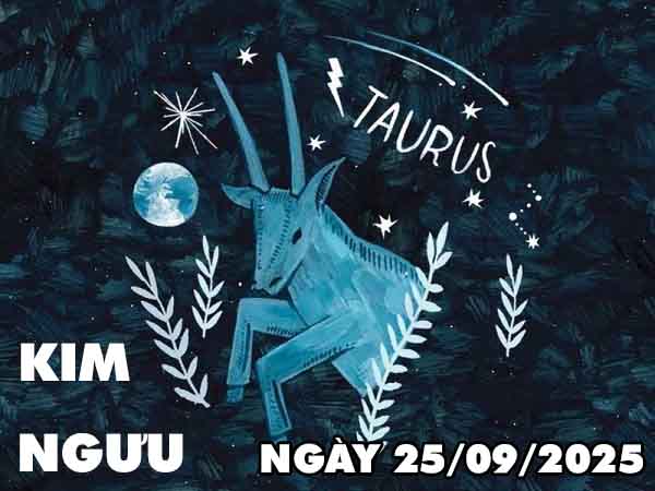 Cặp số lộc phát cung Kim Ngưu ngày 25/9/2025 thứ 5 hôm nay