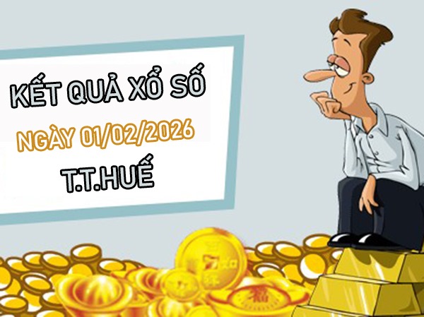 Tham khảo soi cầu TTH ngày 01/02/2026 chủ nhật hôm nay