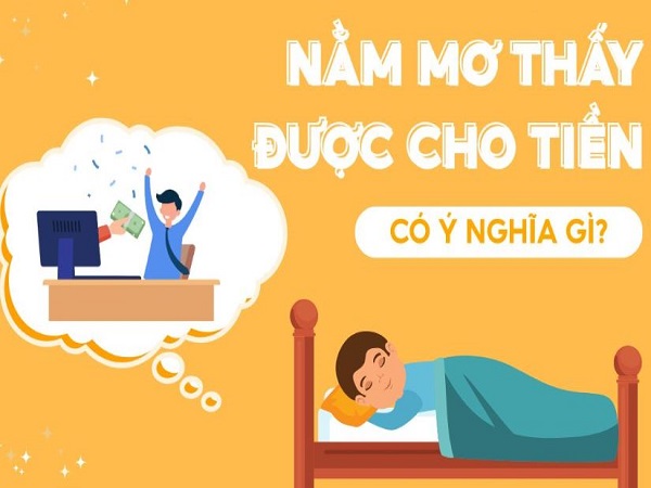 Giải mã chi tiết các giấc mơ thấy được cho tiền là điềm gì?